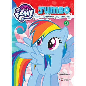 Mua My Little Pony - Jumbo Tô Màu Và Các Trò Chơi - Tập 3 Tại Nhà Sách  Phương Nam