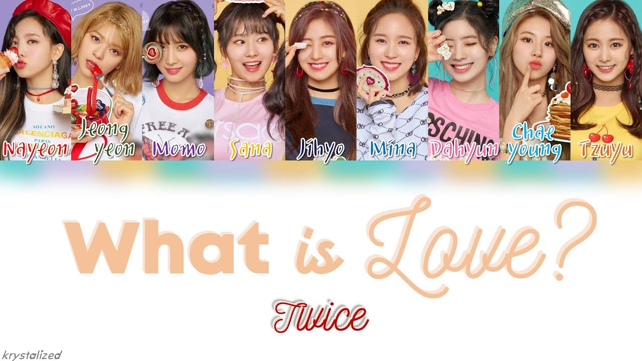 Twice (트와이스) - What Is Love? [Han|Rom|Eng Color Coded Lyrics] - Youtube