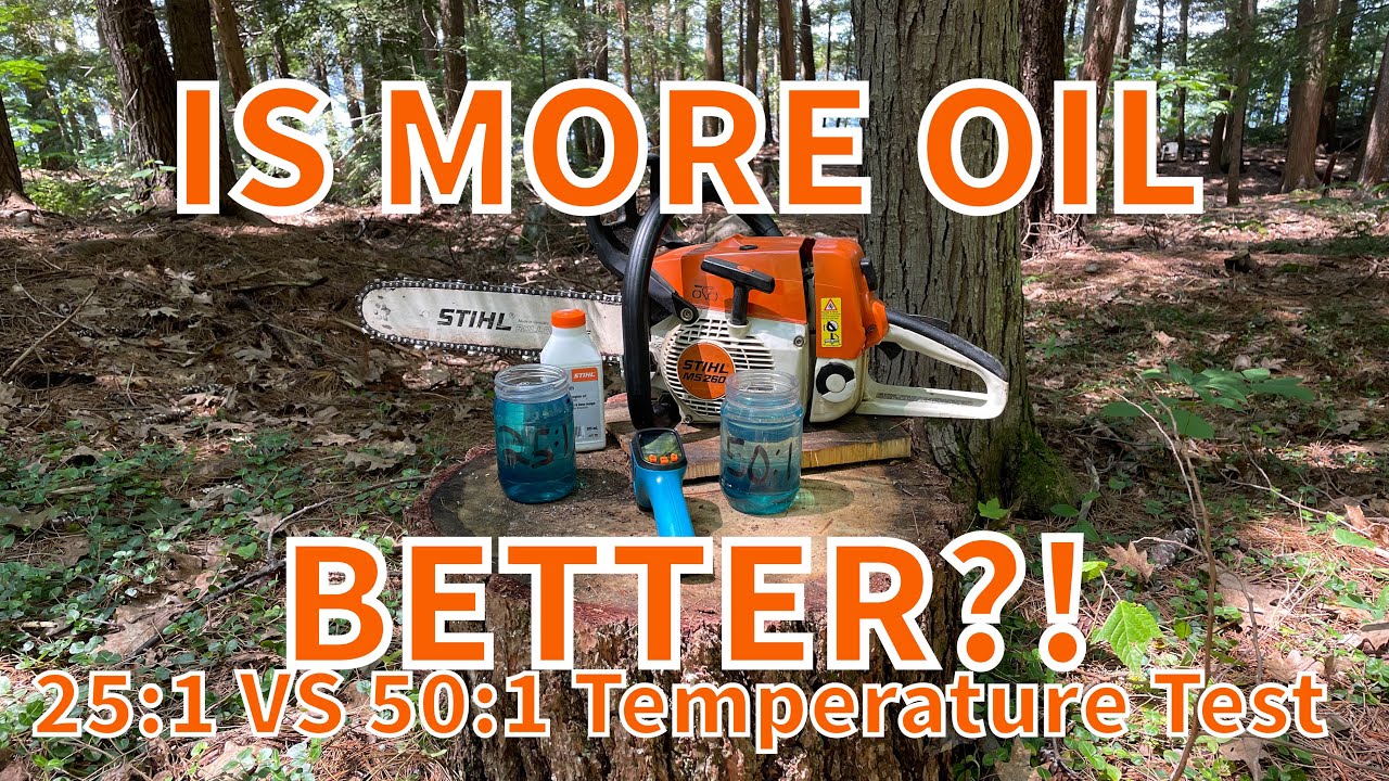 Will My Chainsaw Last Longer If I Use More Oil? Is It Safer? (25:1 Vs 50:1  Temperature Testing) - Youtube