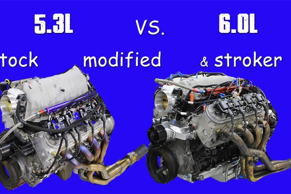 5.3L Vs 6.0L-Stock, Modified & Stroker (Is Bigger Better?) - Youtube