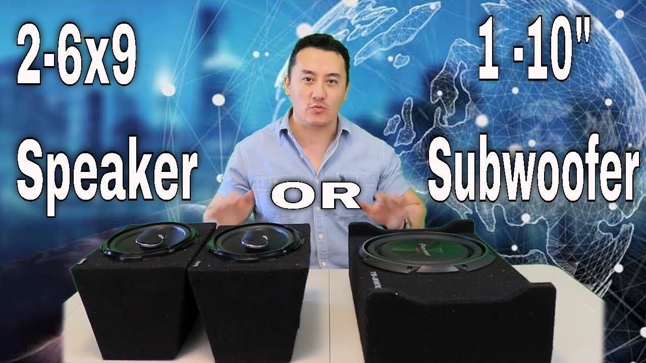 10 Subwoofer Vs 6X9 Speaker Bass Test Who Will Give You Better Bass -  Youtube