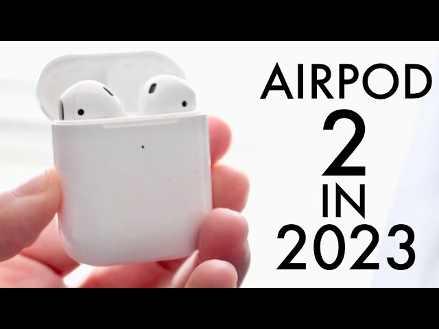 Airpods 2 In 2023! (Still Worth It?) (Review) - Youtube