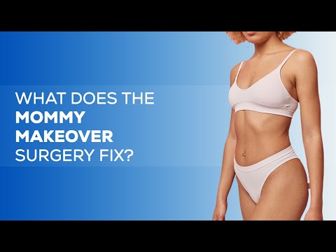 What Does Mommy Makeover Surgery Fix? Clinic Center Turkey