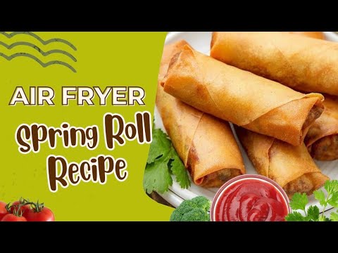 Air fryer spring rolls recipe | Air fryer recipe