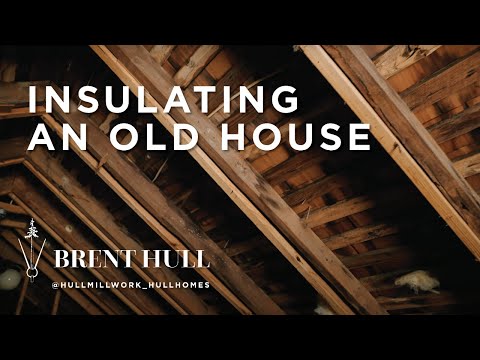 Insulating an old house: What to do!