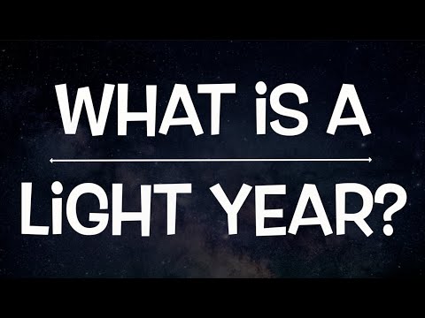 What is a Light Year?